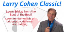 Larry Cohen Classic - Declarer Play